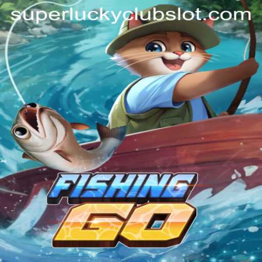 Dive into the Exciting World of FishingGO and Superluckyclub